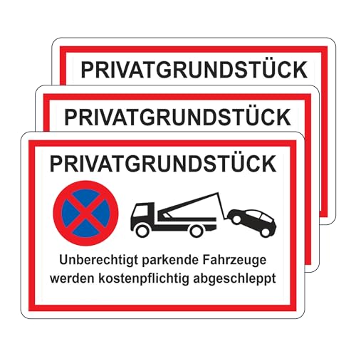 3 Stück selbstklebende Premium XL Folie 20x30 cm – Privatgrundstück Parkverbot Fahrzeuge Werden kostenpflichtig abgeschleppt – Privatparkplatz – Schutzlaminat – Wasser & Wetterfest UV-Schutz Beständig