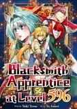 Blacksmith Apprentice at Level 596:Level 596 No Kaji Minarai Vol.2 (English Edition)