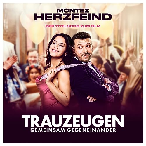 Herzfeind (Titelsong zum Film „Trauzeugen“)