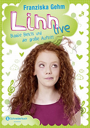 Linn live, Band 02: Bubble Beats und der große Auftritt