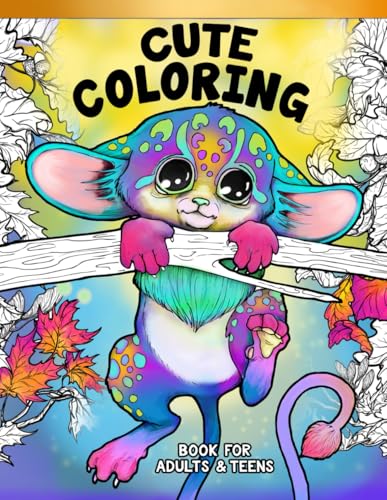 Cute Coloring Book For Adults and Teens: Adorable Fantasy Animals To Color