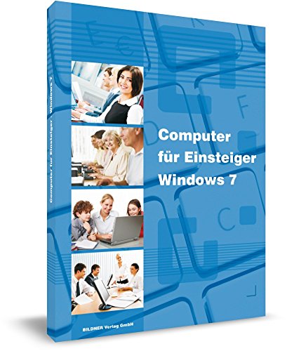 Computer für Einsteiger mit Windows 7