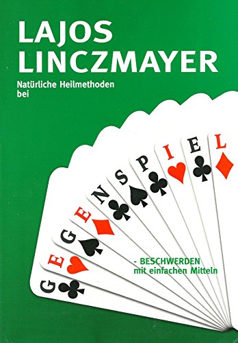 Natürliche Heilmethoden bei Gegenspielbeschwerden mit einfachen Mitteln (Bridge Lehrbuch)
