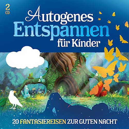 Autogenes Entspannen für Kinder - 20 Fantasiereisen zur Guten Nacht