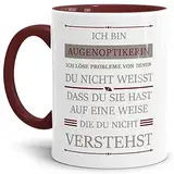 Tassendruck Berufe-Tasse Ich Bin Augenoptikerin, ich löse Probleme, die du Nicht verstehst Innen & Henkel Weinrot/Für Sie/Job/mit Spruch/Kollegen/Arbeit/Geschenk