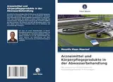 Arzneimittel und Körperpflegeprodukte in der Abwasserbehandlung: Das Schicksal von Arzneimitteln und Körperpflegeprodukten in Kläranlagen