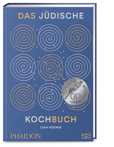 Das jüdische Kochbuch: Von Israel über Europa, Amerika und Asien nach Afrika – eine Weltreise durch die jüdische Küche in über 400 Rezepten