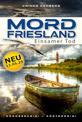 MORDFRIESLAND - Einsamer Tod: Nordseekrimi Küstenkrimi (Staatsanwältin Femke Michelsen ermittelt 2)
