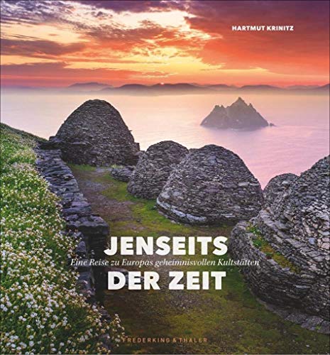 Jenseits der Zeit: Eine Reise zu Europas geheimnisvollen Kultstätten