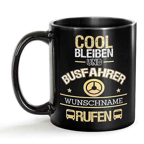 Tassendruck Schwarze Tasse für Busfahrer mit Name - Cool bleiben und Name rufen - Geschenk für Kollegen zum Geburtstag | Personalisierte Geschenke, Keramik Schwarz, 300 ml