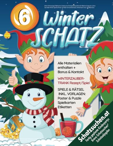 Winter Schnitzeljagd / Weihnachts-Schatzsuche Kindergeburtstag Winter für Mädchen/Junge ab 6 Jahren: Das Indoor-Winter Spiel für Kinder mit ... mixen, alle Materialien. (Bravo Schatzsuche)