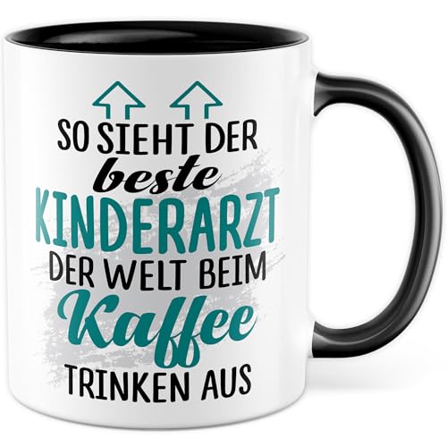 Kinderarzt Tasse Kinderärzte Geschenk Kindermedizin So sieht die beste Kinderarzt der Welt aus Geschenkidee Kaffee-Becher Beruf Kaffeetasse lustig