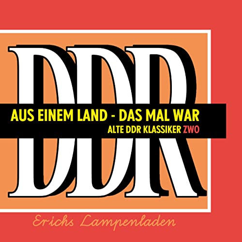 Aus einem Land - Das mal war: Alte DDR Klassiker ZWO