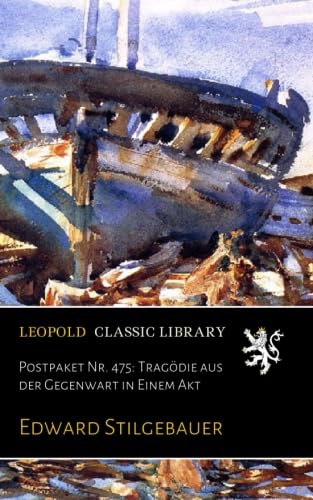 Postpaket Nr. 475: Tragödie aus der Gegenwart in Einem Akt