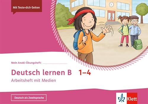 Deutsch lernen B 1-4: Arbeitsheft mit Medien Klasse 1-4 (Mein Anoki-Übungsheft)