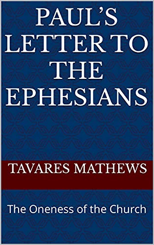 Paul’s Letter to the Ephesians: The Oneness of the Church (English Edition)