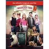 Die Schule der magischen Tiere 3: Das Songbook zum Film. 3. Gesang/Blockflöte, Klavier. Spielbuch.