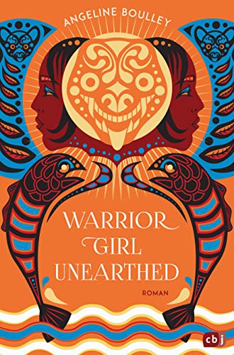 Warrior Girl Unearthed: Ein atemberaubender Mystery-Thriller von der preisgekrönten New-York-Times-Bestsellerautorin von „Firekeeper’s Daughter”