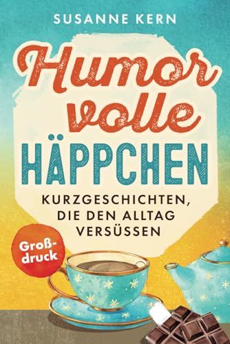 Humorvolle Häppchen: Kurzgeschichten in großer Schrift, die den Alltag versüßen