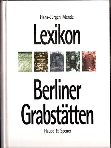 Lexikon Berliner Grabstätten.