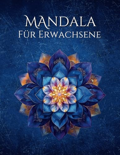 Malbuch für Erwachsene - mit 52 Mandalas zum Entspannen und Abbauen von Stress