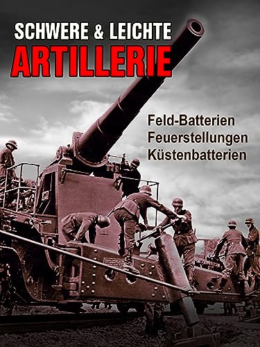 Schwere und Leichte Artillerie