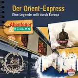 Der Orient-Express: Eine Legende rollt durch Europa