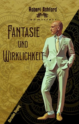 Fantasie und Wirklichkeit (Robert Ashford ermittelt)