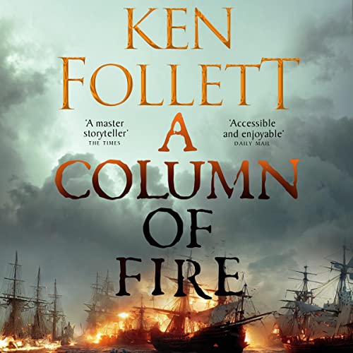 A Column of Fire: Kingsbridge, Book 3