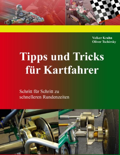 Tipps und Tricks für Kartfahrer: Schritt für Schritt zu schnelleren Rundenzeiten