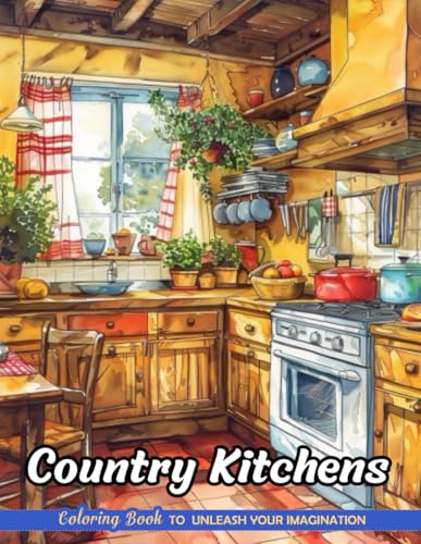 Country Kitchens: Christmas Coloring Books for Adults with Country Kitchens for Relaxation and Stress Relief