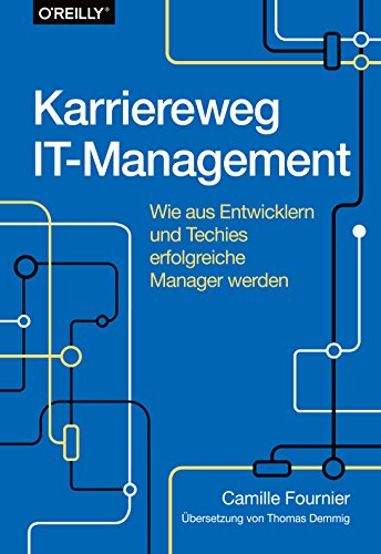 Karriereweg IT-Management: Wie aus Entwicklern und Techies erfolgreiche Manager werden