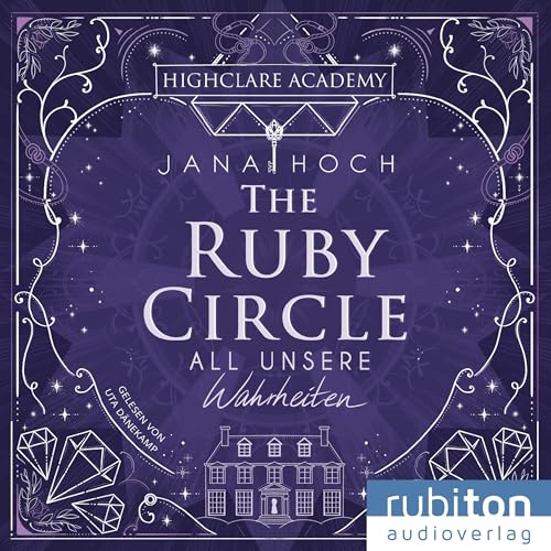 All unsere Wahrheiten: The Ruby Circle 3