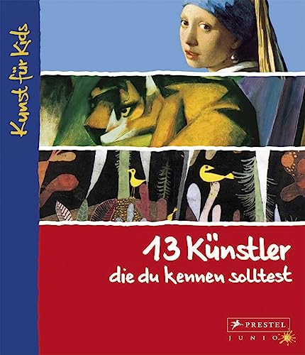 13 Künstler, die du kennen solltest: Kunst für Kids