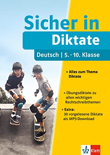 Klett Sicher in Deutsch Diktate 5.-10. Klasse: Alles zum Thema Diktate