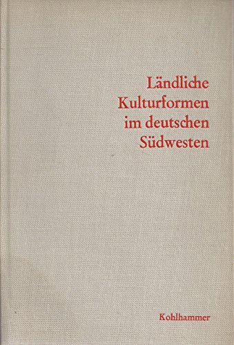 Ländliche Kulturformen im deutschen Südwesten