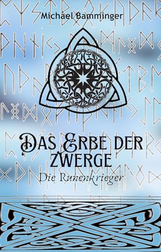 Das Erbe der Zwerge - Die Runenkrieger