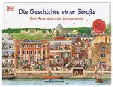 Die Geschichte einer Straße: Eine Reise durch die Jahrtausende. Erweiterte Ausgabe des Klassikers. Mit Straße der Zukunft.