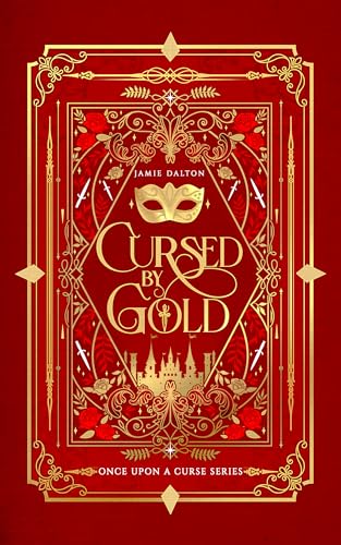 Cursed by Gold: A Cinderella Meets King Midas Retelling (Once Upon A Curse Series) (English Edition)