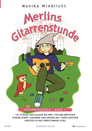 Merlins Gitarrenstunde: Gitarrenschule für Kinder