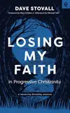 Losing My Faith in Progressive Christianity