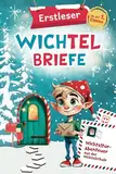 Erstleser Wichtelbriefe: Wichteltür-Abenteuer aus der Wichtelschule | Fertige Wichtelpost für die Wichteltür in Silbenschrift zum Ausschneiden und sofort verwenden | Ab der 1. Klasse