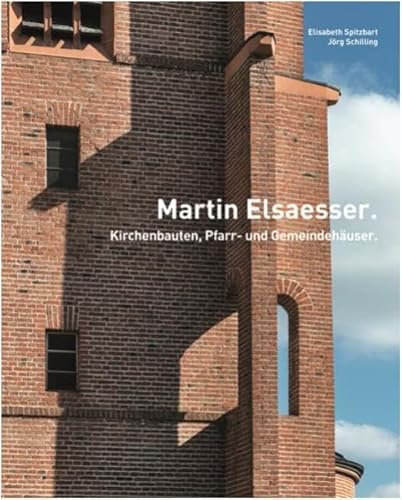 Martin ElsaesserKirchenbauten, Pfarr- und Gemeindehäuser