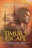 Timur's Escape (English Edition)