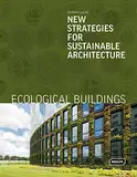 Ecological Buildings: New Strategies for Sustainable Architecture