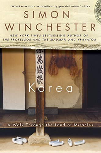 Korea: A Walk Through the Land of Miracles (English Edition)