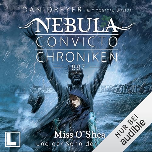 Miss O'Shea und der Sohn des Meeres: Nebula Convicto Chroniken 4 - 1887