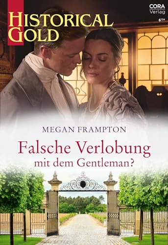 Falsche Verlobung mit dem Gentleman? (Historical Gold 404)