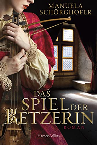 Das Spiel der Ketzerin: Historischer Liebesroman