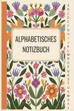 Alphabetisches Notizbuch: A4 liniert mit alphabetischen Registerkarten von A bis Z und Inhaltsverzeichnis/|105 Seiten, 4 für jeden Buchstaben